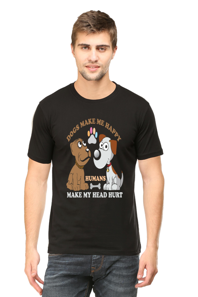 Dogs make me Happy human make my Head hurt Men's T-Shirt